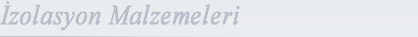 zolasyon Malzemeleri